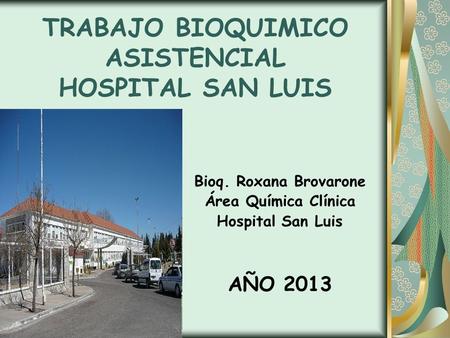 TRABAJO BIOQUIMICO ASISTENCIAL HOSPITAL SAN LUIS