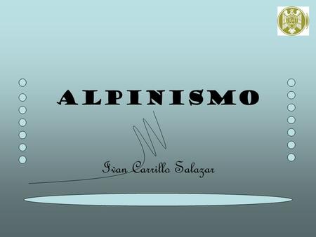 ALPINISMO Ivan Carrillo Salazar.