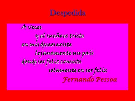 Despedida A veces y el sueño es triste en mis deseos existe