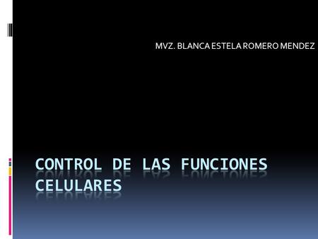 Control de las funciones celulares