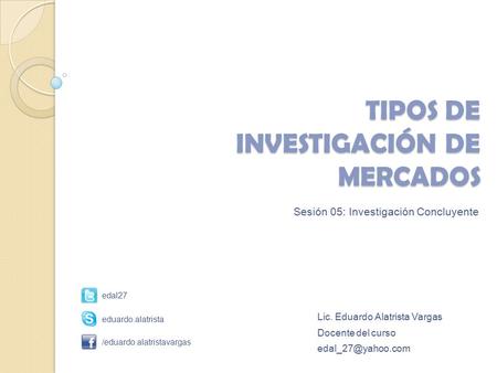 TIPOS DE INVESTIGACIÓN DE MERCADOS