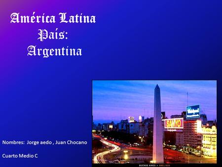 América Latina País: Argentina