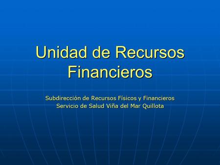 Unidad de Recursos Financieros