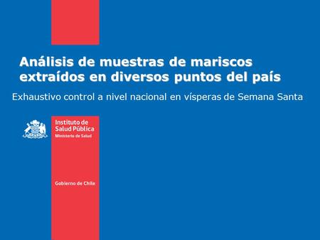 Análisis de muestras de mariscos extraídos en diversos puntos del país