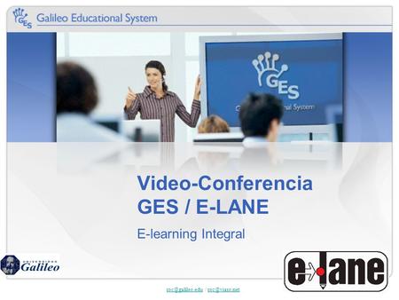 Video-Conferencia GES / E-LANE E-learning Integral /