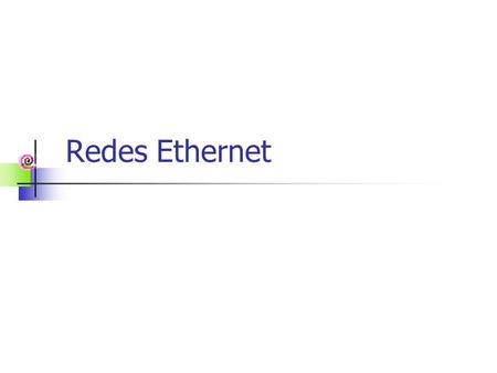 Redes Ethernet.