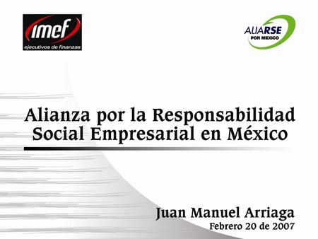 CONTENIDO Responsabilidad Social Empresarial Antecedentes AliaRSE Fortalecimiento Institucional Organizaciones de RSE Intercambio de Experiencias Alianzas.