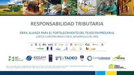 Para uso restringido de las entidades participantes del Convenio Marco No. 5211540. Todos los derechos reservados. Ninguna parte de esta presentación puede.