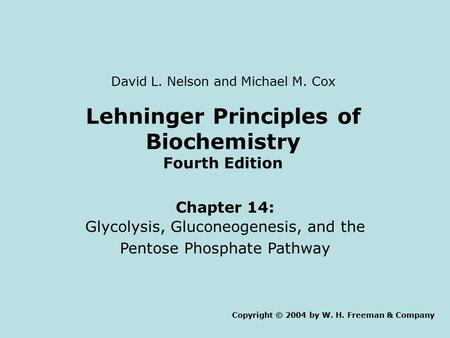 Lehninger Principles of Biochemistry