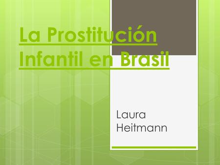 La Prostitución Infantil en Brasil