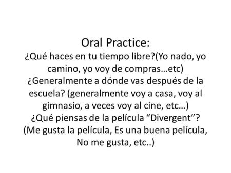 Oral Practice: ¿Qué haces en tu tiempo libre