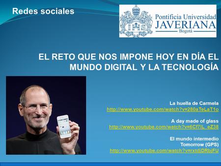 Redes sociales EL RETO QUE NOS IMPONE HOY EN DÍA EL MUNDO DIGITAL Y LA TECNOLOGÍA La huella de Carmela  A day.
