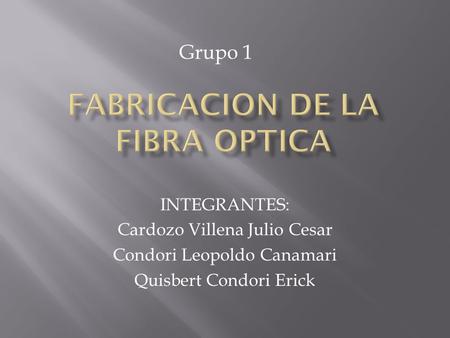 FABRICACION DE LA FIBRA OPTICA