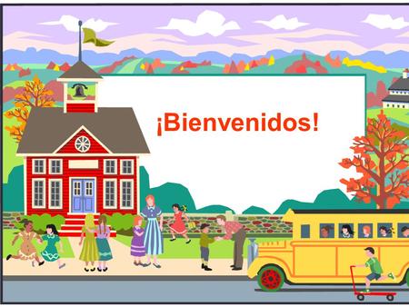 ¡Bienvenidos! This would be a great way to start the first week of school! Also, it could run as a continuous show during Open House.