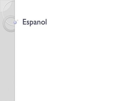 Espanol. El futuro Isabella no hará viaje a norte América en el verano. Ella no cambiara de casa Ella no Tendrá mejor suerte en mis exámenes. Ella no.