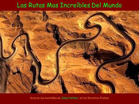 Las Rutas Mas Increíbles Del Mundo