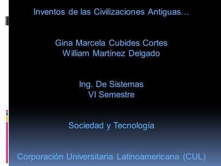 Inventos de las Civilizaciones Antiguas…