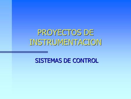 PROYECTOS DE INSTRUMENTACION