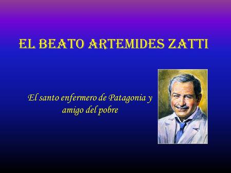El Beato ArtemideS Zatti