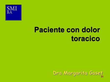 31 Dra Margarita Gaset. 32 Modulo 4 33 34 El vólvulo complicado tiene indicación de resolución aguda, puede intentarse la misma por vía endoscópica,