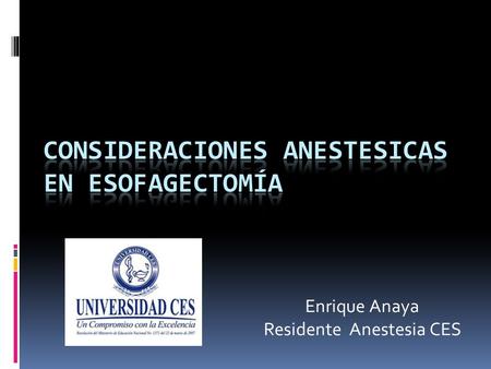 CONSIDERACIONES ANESTESICAS EN Esofagectomía
