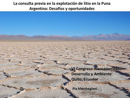 VI Congreso Iberoamericano Desarrollo y Ambiente Quito, Ecuador