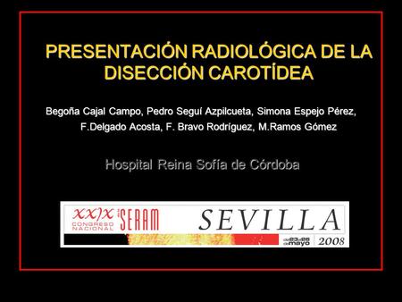 PRESENTACIÓN RADIOLÓGICA DE LA DISECCIÓN CAROTÍDEA