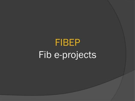 FIBEP Fib e-projects. Introducción Servicios ofertados Chat Calendario Subversion Web Seguridad Despliegue físico Planificación FIBEP.