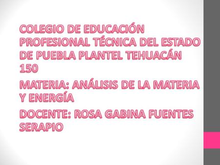 MATERIA: ANÁLISIS DE LA MATERIA Y ENERGÍA