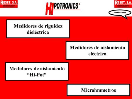 Medidores de aislamiento “Hi-Pot” Medidores de aislamiento eléctrico Medidores de riguidez dieléctrica contáctenos Microhmmetros.