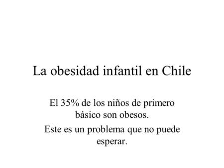 La obesidad infantil en Chile