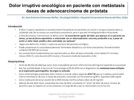 Experiencias clínicas en Dolor Irruptivo - Oncología Médica