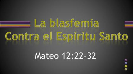 La blasfemia Contra el Espiritu Santo