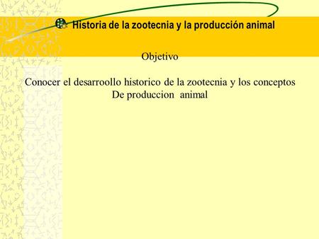 Historia de la zootecnia y la producción animal