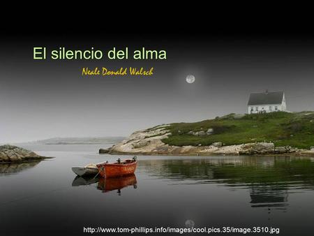 El silencio del alma Neale Donald Walsch