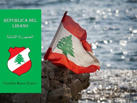 REPÚBLICA DEL LÍBANO الجمهوريّة اللبنانيّة