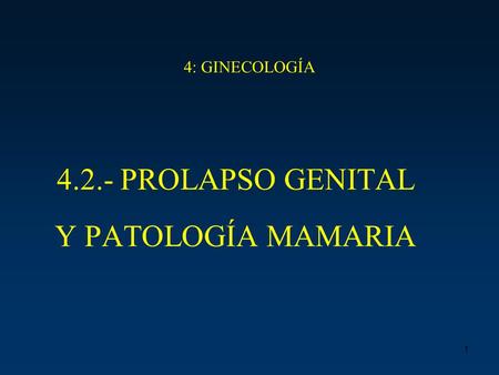 4.2.- PROLAPSO GENITAL Y PATOLOGÍA MAMARIA