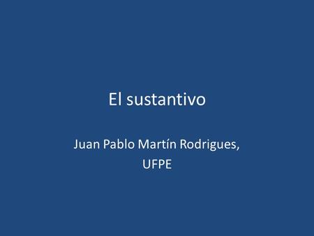 Juan Pablo Martín Rodrigues, UFPE