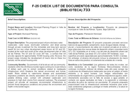 F-25 CHECK LIST DE DOCUMENTOS PARA CONSULTA (BIBLIOTECA) 733 Brief Description:Breve Descripción del Proyecto: Project Name and Location: Municipal Planning.