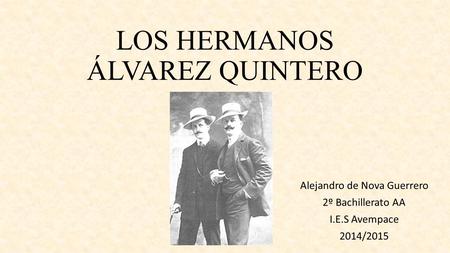 LOS HERMANOS ÁLVAREZ QUINTERO