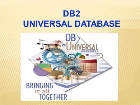 DB2 UNIVERSAL DATABASE.