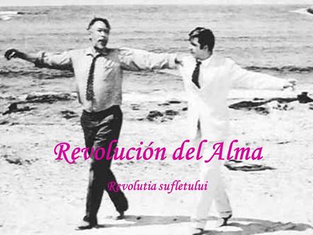 Revolución del Alma Revolutia sufletului.