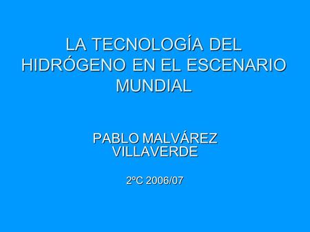 LA TECNOLOGÍA DEL HIDRÓGENO EN EL ESCENARIO MUNDIAL