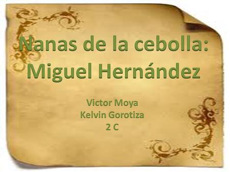 Nanas de la cebolla: Miguel Hernández