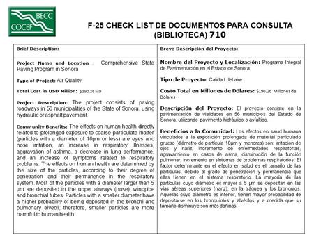 F-25 CHECK LIST DE DOCUMENTOS PARA CONSULTA (BIBLIOTECA) 710 Brief Description:Breve Descripción del Proyecto: Project Name and Location : Comprehensive.