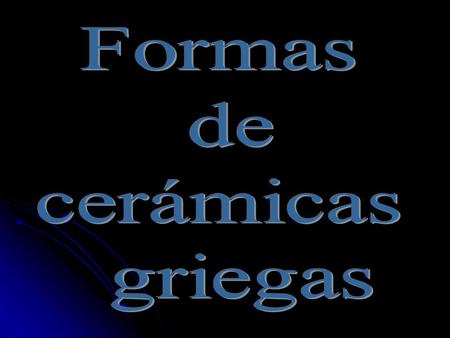 Ánfora Una de las más peculiares creaciones griegas es el ánfora, vaso con dos asas verticales destinado a transportar y conservar los líquidos. Una de.