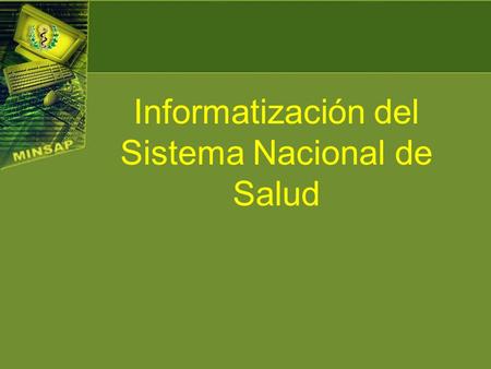 Informatización del Sistema Nacional de Salud. “Algo de gran trascendencia será la creación, ya iniciada, de Infomed, un servicio Intranet que comunicará.