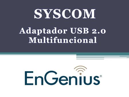 EUB-9603H - ADAPTADOR USB EN 2.4 GH Z PARA PC DE ESCRITORIO, LAPTOP O NETBOOK. - INCLUYE ANTENA OMNIDIRECCIONAL DE 5 DBI. - PUEDE FUNCIONAR COMO ACCESS.