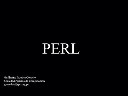 PERL Guillermo Paredes Cornejo Sociedad Peruana de Computacion