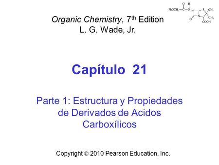 Parte 1: Estructura y Propiedades de Derivados de Acidos Carboxílicos